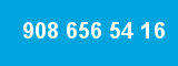 908 656 54 16